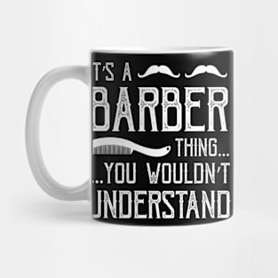 It's a barber thing, you wouldn't understand Mug